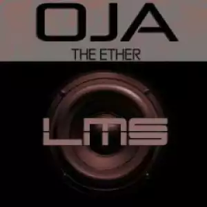 Oja - The Ether (Original Mix)